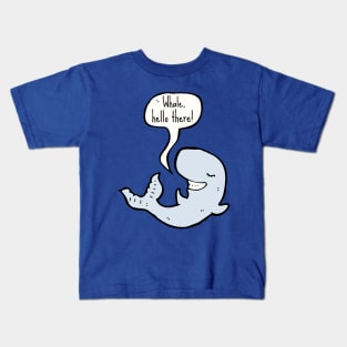 Whale Hello There Funny Kids T-Shirt